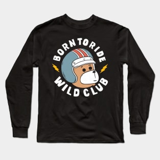 Born To Ride Long Sleeve T-Shirt